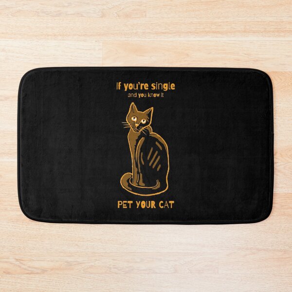 Item preview, If you're single and you know it pet your cat designed and sold by alczar.