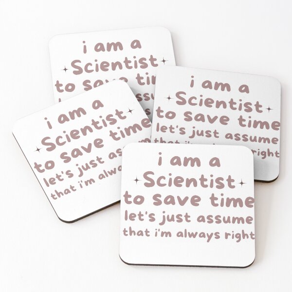 Item preview, I Am a Scientist To Save Time Let's Just Assume I'm Always Right T-Shirt – Funny STEM Science Nerd Tee designed and sold by GAIDREDA.
