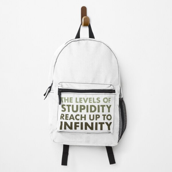 Item preview, The Levels of Stupidity Reach Up to Infinity – Sarcastic Quote Design designed and sold by bambooks.tabooks.