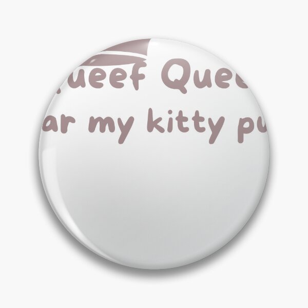 Item preview, Queef Queen Hear My Kitty Purr T-Shirt – Bold Feminist Funny Body-Positive Tee, Funny Shirt, Valentine Shirt gift, Valentine Day Cut File, gift for Mom designed and sold by GAIDREDA.
