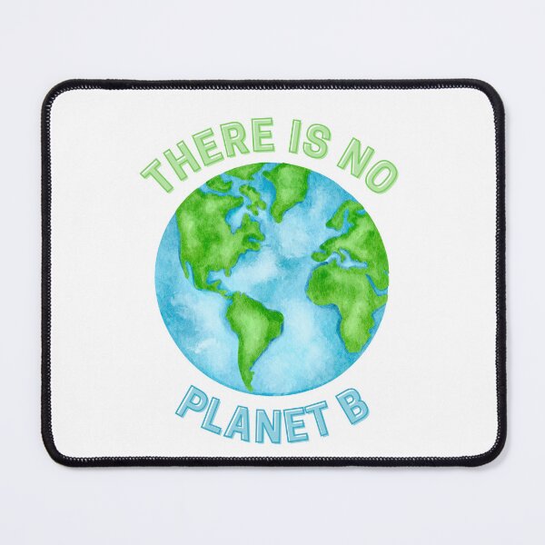 Item preview, There Is No Planet B Earth Eco Design designed and sold by Matix98.