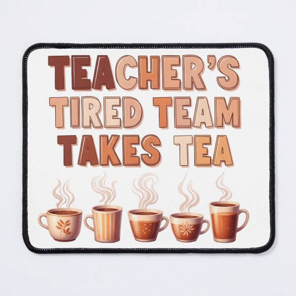 Item preview, Teacher’s Tired Team Tea Time Art | Mental Health Empowerment & Self-Care Digital Download designed and sold by AnnDesignStudio.