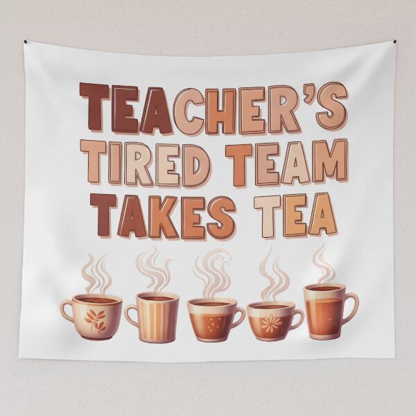 Item preview, Teacher’s Tired Team Tea Time Art | Mental Health Empowerment & Self-Care Digital Download designed and sold by AnnDesignStudio.