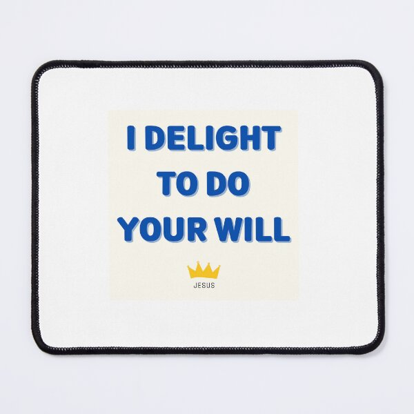 Item preview, I delight to do your will designed and sold by Undonemadenew.