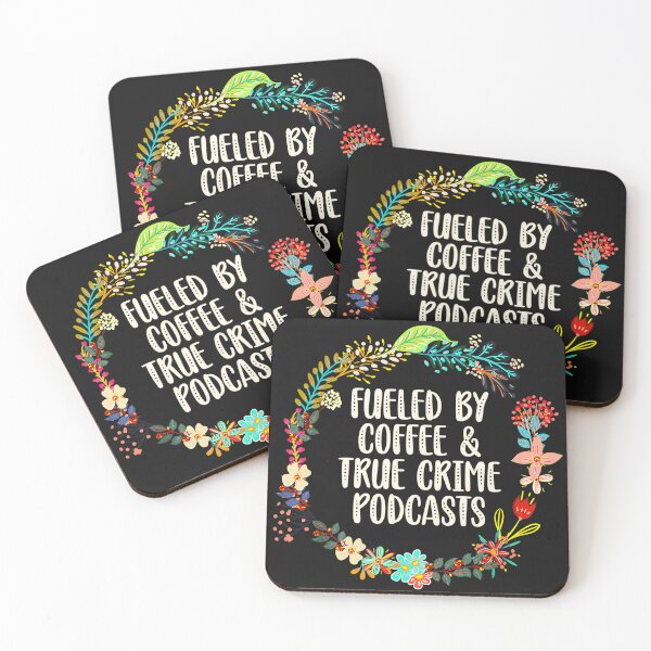 Item preview, Fueled By Coffee And True Crime Podcasts designed and sold by Lovemountain.