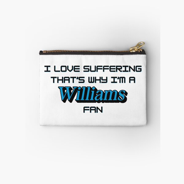 Item preview, I love suffering that's why I'm a Williams Fan (Formula 1) designed and sold by Niche Fandoms R Us.
