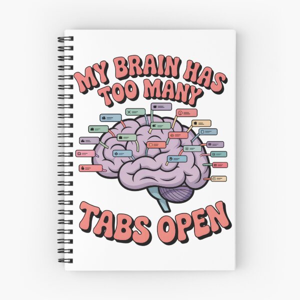 Item preview, My brain has too many tabs open designed and sold by PhrasePalette.