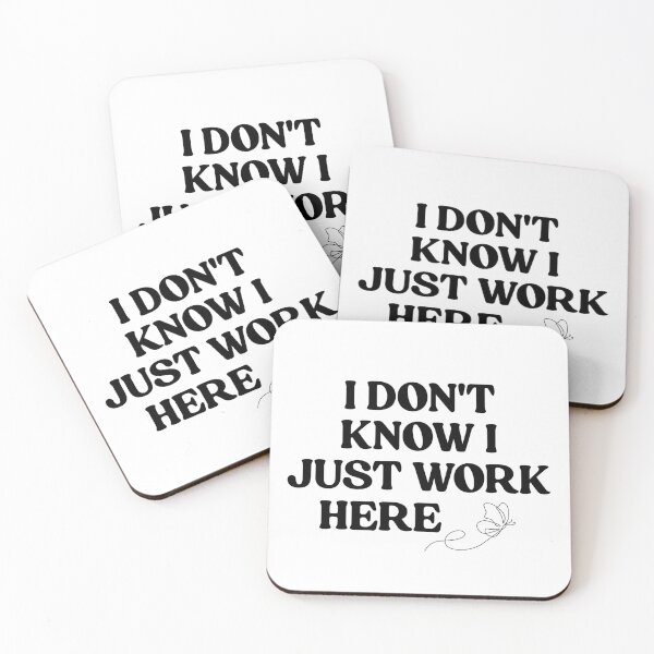 Item preview, I Don't Know I Just Work Here Funny designed and sold by faridman.