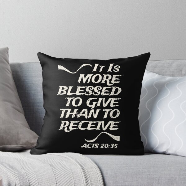Item preview, It Is More Blessed To Give Than To Receive, Christian Bible Verse, Acts 20:35 designed and sold by Angela Dow.