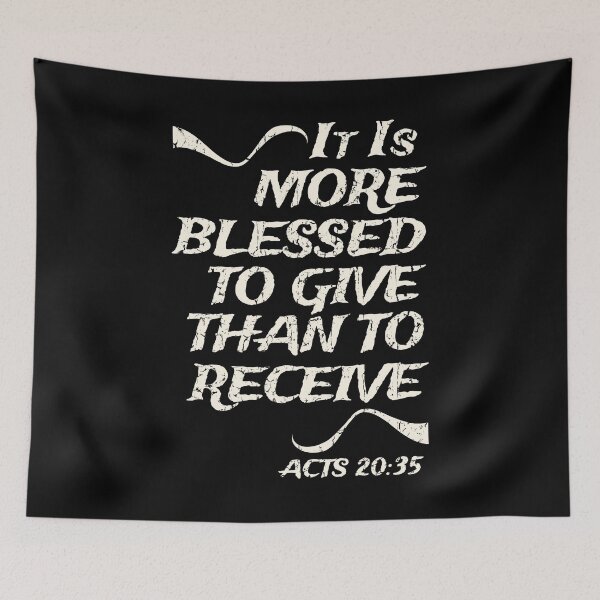 Item preview, It Is More Blessed To Give Than To Receive, Christian Bible Verse, Acts 20:35 designed and sold by Angela Dow.