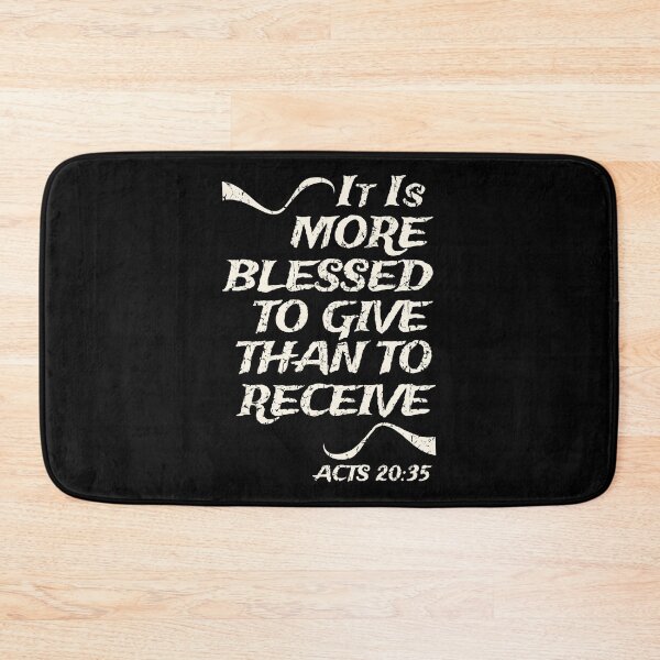 Item preview, It Is More Blessed To Give Than To Receive, Christian Bible Verse, Acts 20:35 designed and sold by Angela Dow.