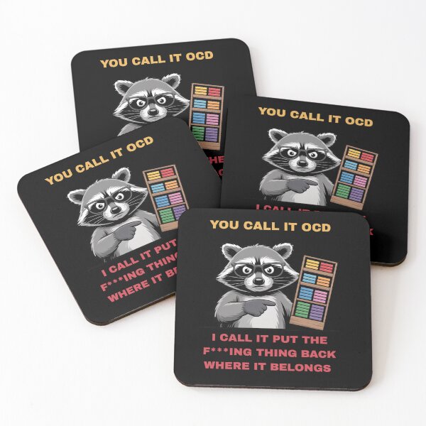 Item preview, YOU CALL IT OCD I CALL IT PUT THE F***ING THING BACK WHERE IT BELONGS gift designed and sold by Moneli-Vittora.