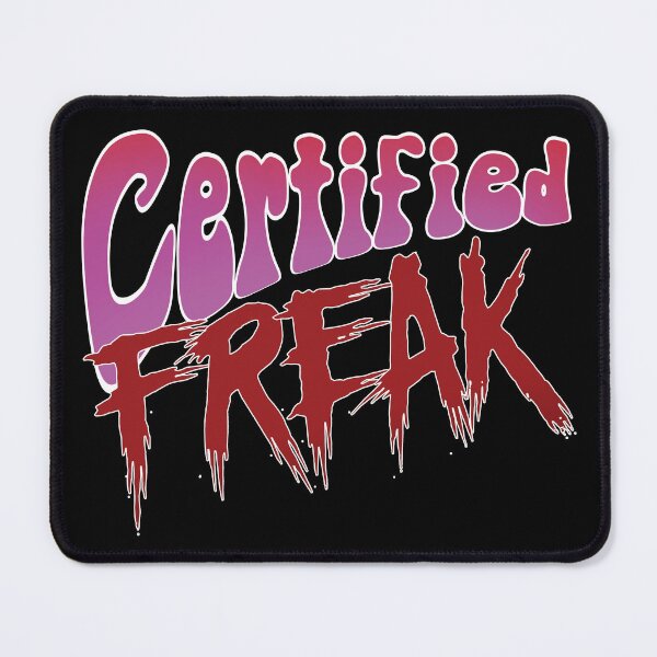 Item preview, Certified Freak designed and sold by BastsTardyChild.