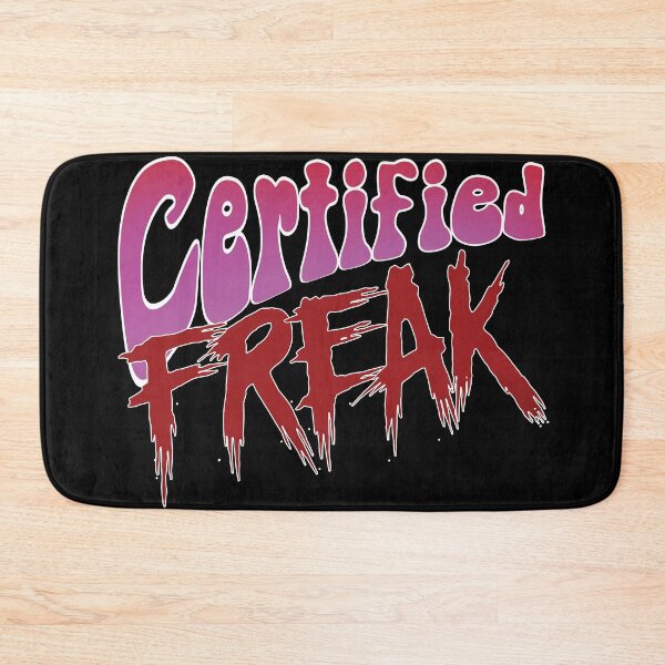 Item preview, Certified Freak designed and sold by BastsTardyChild.