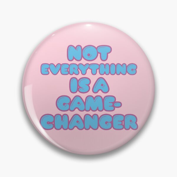 Item preview, Not Everything Is a Gamechanger designed and sold by 3MillsDesign.