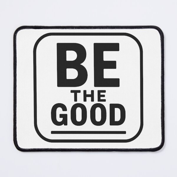 Item preview, Be the Good designed and sold by Better4Tomorrow.