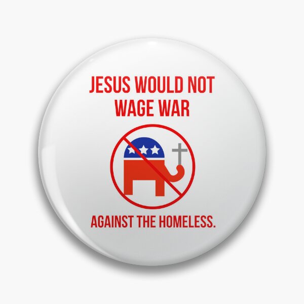 Item preview, Jesus would not wage war against the homeless. designed and sold by Rachel the Artist .