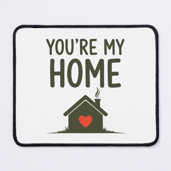 Item preview, You’re My Home designed and sold by Amir Faysal.