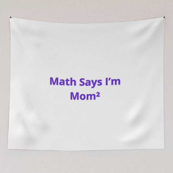 Item preview, Math Says I’m Mom² designed and sold by Adrianzebrowski.