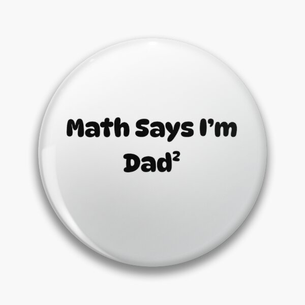 Item preview, Math Says I’m Dad² designed and sold by Adrianzebrowski.