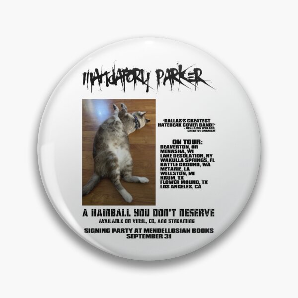 Item preview, Mandatory Parker - A Hairball You Don't Deserve poster designed and sold by StRemedius.