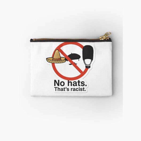 Item preview, No Hats. That’s Racist. — Satirical Anti-Discrimination Design designed and sold by Morbidity & Mirth.