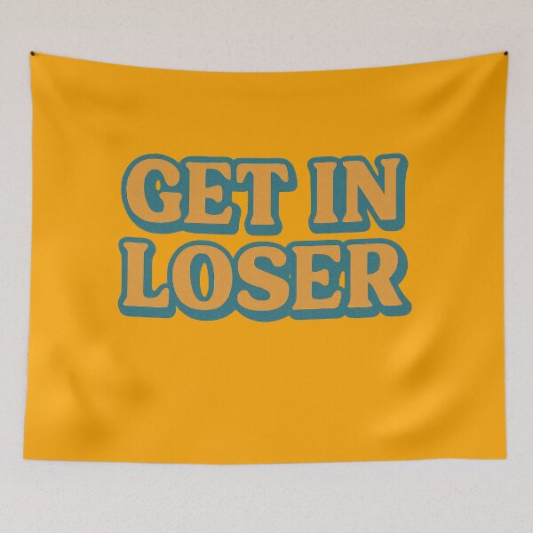 Item preview, Retro Get In Loser Quote Design designed and sold by ArtComixHaven.