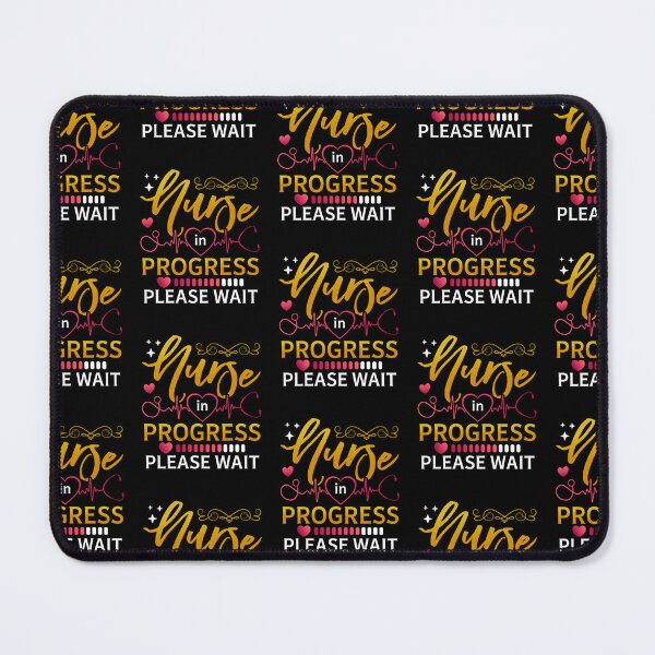 Item preview, Nurse in Progress Please Wait – Inspirational Nursing Student designed and sold by MuniraWearify.