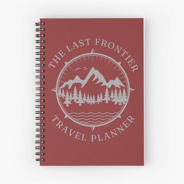 Item preview, The Last Frontier - Travel Planner designed and sold by TouchofAlaska.