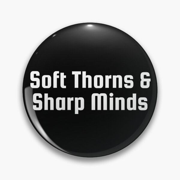 Item preview, Soft Thorns & Sharp Minds designed and sold by Ninjacatoff.