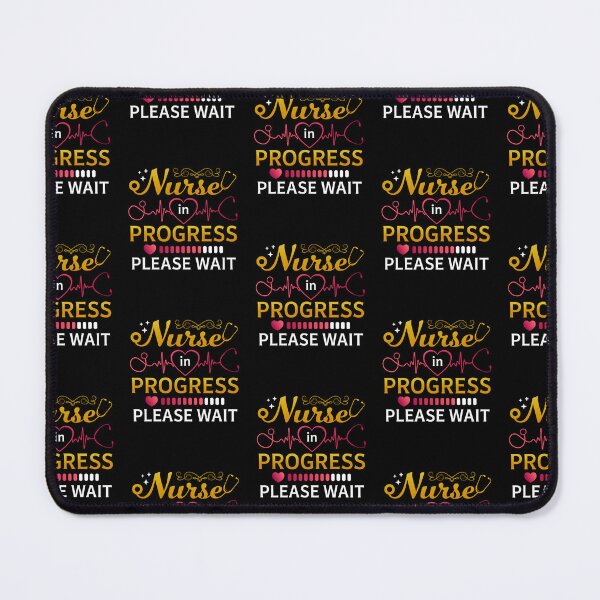 Item preview, Nurse in Progress Please Wait – Inspirational Nursing Student designed and sold by MuniraWearify.