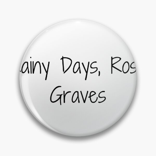 Item preview, Rainy Days, Rosy Graves designed and sold by Ninjacatoff.