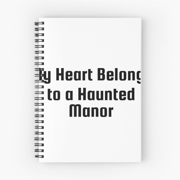 Item preview, My Heart Belongs to a Haunted Manor designed and sold by Ninjacatoff.
