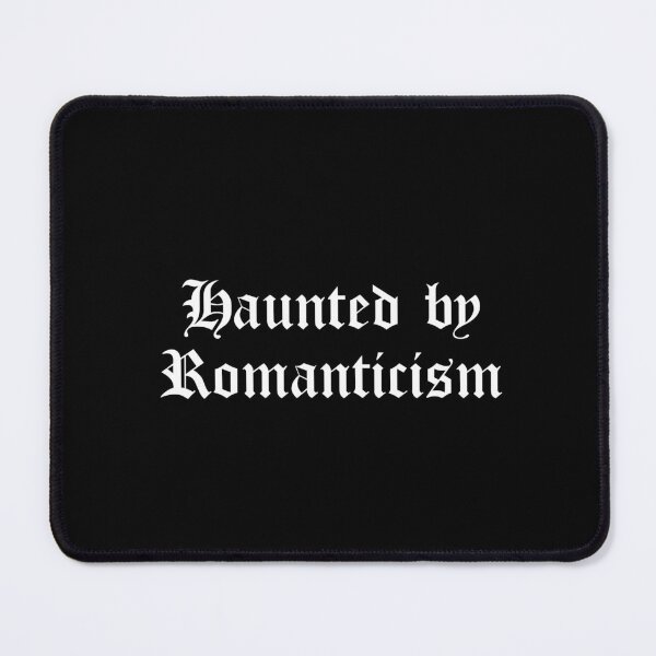 Item preview, Haunted by Romanticism designed and sold by Ninjacatoff.