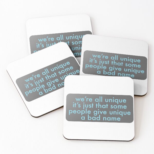 Item preview, we're all unique its just that some people give unique a bad name designed and sold by mntimg.