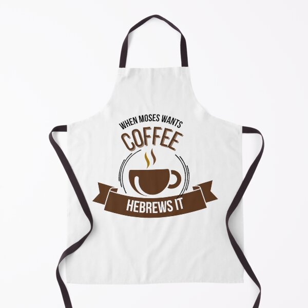 Item preview, When Moses Wants Coffee Hebrews It designed and sold by GiggleGooods.