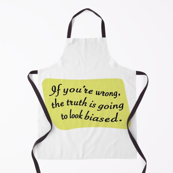 Item preview, If you're wrong the truth is going to look biased designed and sold by mntimg.