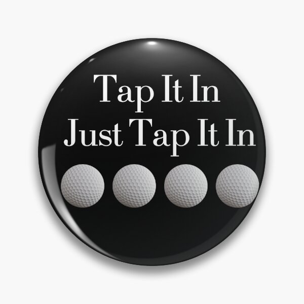 Item preview, Tap It In, Just Tap It In designed and sold by SillyShirtsLOL.