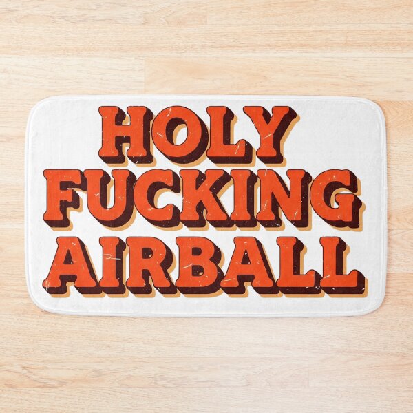 Item preview, Holy Fucking Airball Funny Sports Meme Design designed and sold by StickyGuys.