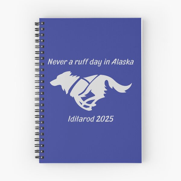 Item preview, Never a ruff day in Alaska, Iditarod 2025 designed and sold by TouchofAlaska.