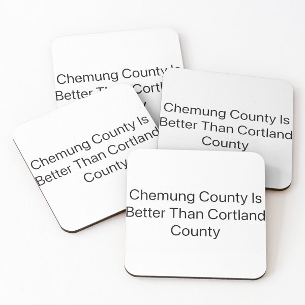 Item preview, Chemung County Is Better Than Cortland County designed and sold by ZachsArtShop.
