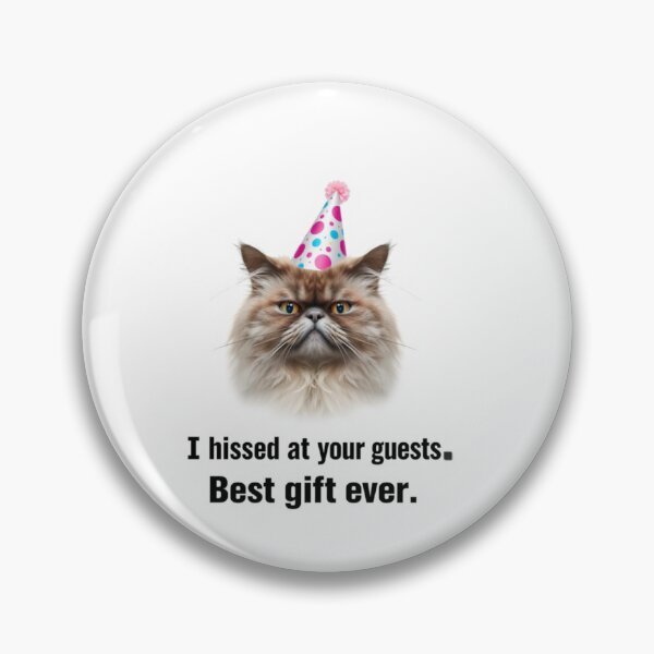 Artikelvorschau, Ich habe deine Gäste angezischt, der beste Geburtstag aller Zeiten, lustiger Streich, Meme, Geschenk, seltsame Katzensatire entworfen und verkauft von CheeseBlueprint.