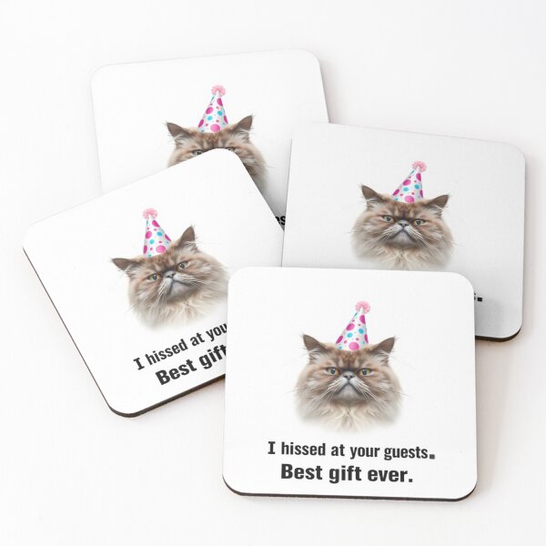 Item preview, I hissed at your guests best ever birthday funny prank meme gift weird cat satire designed and sold by CheeseBlueprint.