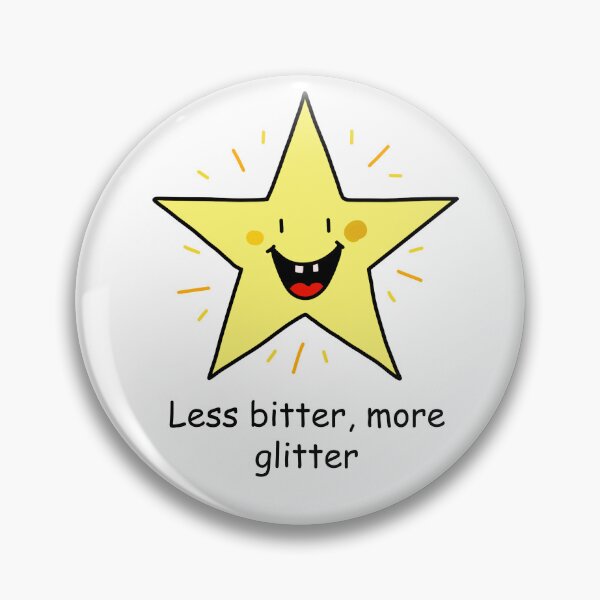 Item preview, Less bitter, more glitter designed and sold by A&O Boutique.