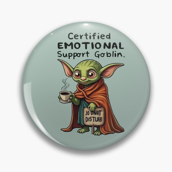 Item preview, Certified Emotional Support Goblin designed and sold by Uglyandcute.