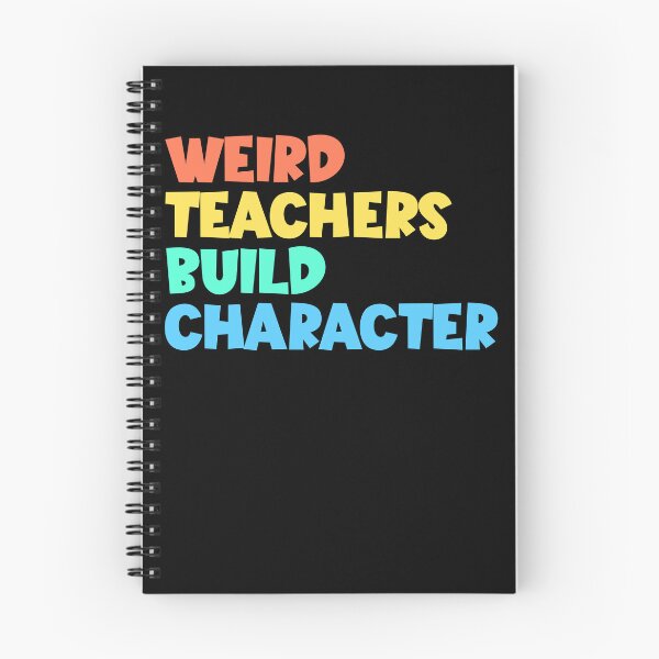 Item preview, Weird Teachers Build Character Gear designed and sold by DynamicDesign.