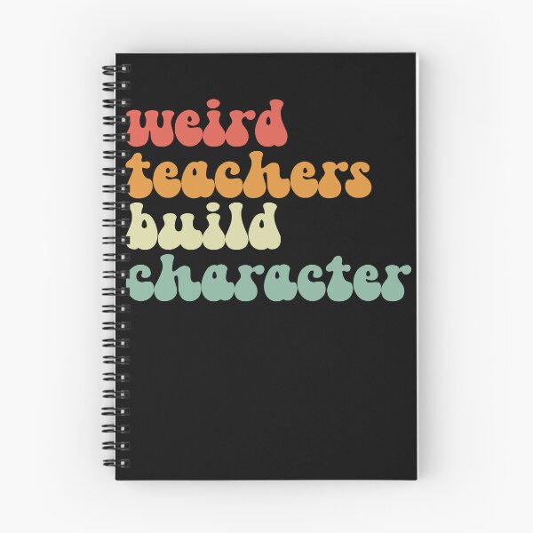 Item preview, Weird Teachers Build Character Gear designed and sold by DynamicDesign.