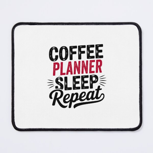 Item preview, Coffee Planner Sleep Repeat - Funny Planner Lover designed and sold by Watsonarts.