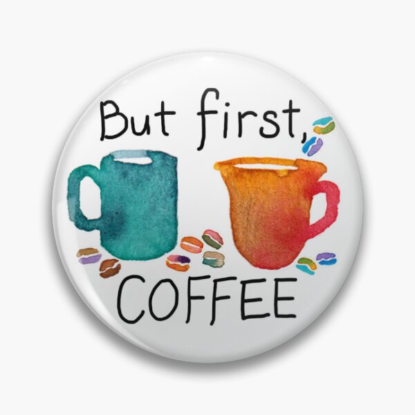 Item preview, But First Coffee designed and sold by RainyDayBlahs.