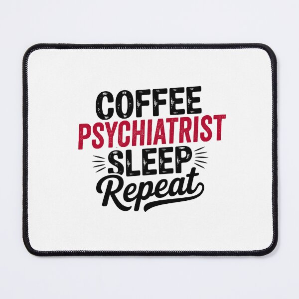 Item preview, Coffee Psychiatrist Sleep Repeat - Funny Psychiatrist Lover designed and sold by Watsonarts.